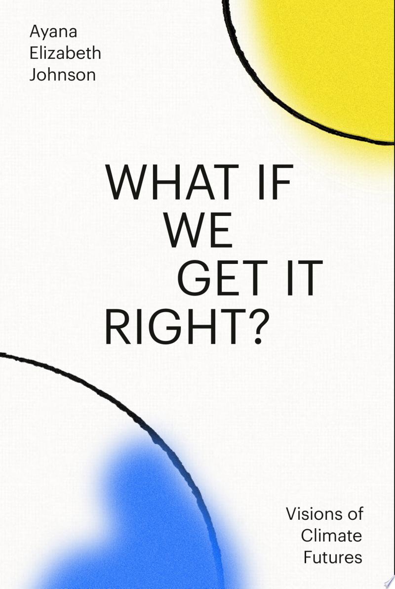 What If We Get It Right?